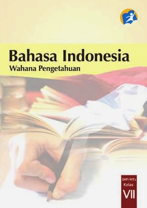 Bahasa Indonesia Wahana Pengetahuan (Buku Siswa)