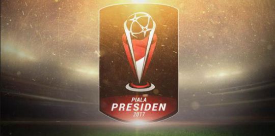 TIM Pertama Masuk Perempat Final Piala Presiden 2017 