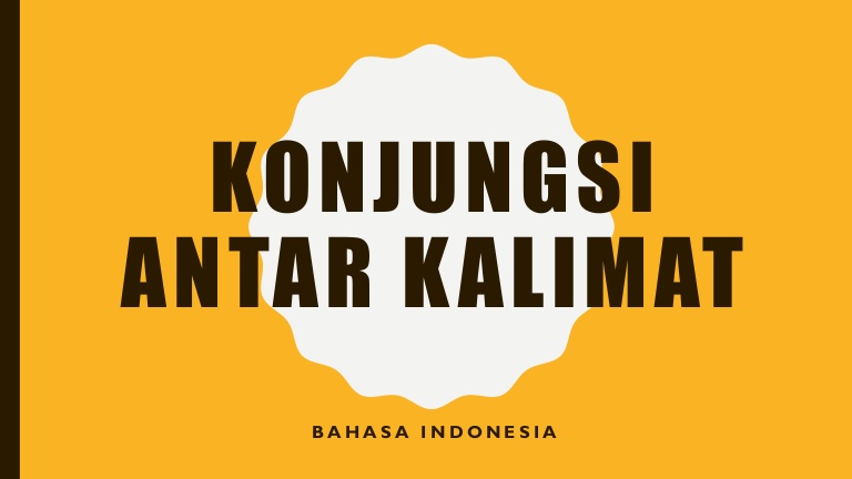 Jenis-jenis Konjungsi dan Fungsinya