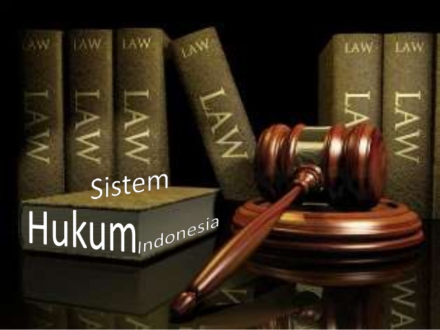 Pengertian, Bidang Dan Sistem Hukum Di Indonesia