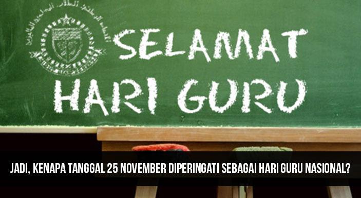 25 November Hari Guru Nasional! Ini Sejarah Singkatnya