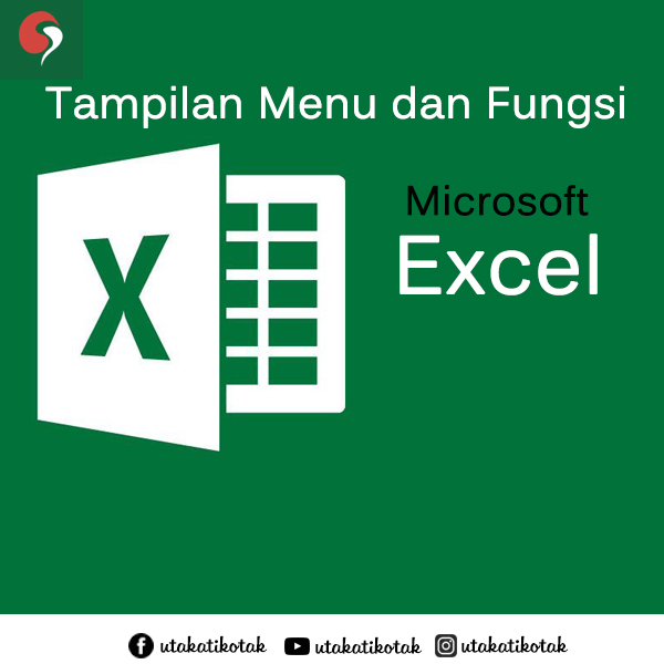 Bagian-Bagian dan Fungsi Perangkat Lunak Pengolah Angka (Microsoft Excel)