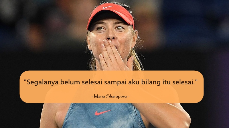 12 Quote Motivasi Maria Sharapova, Atlet Tenis yang Resmi Pensiun Setelah 18 Tahun Berkarier