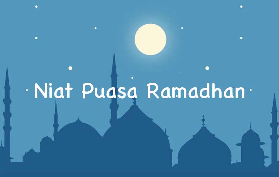 Empat Syarat Niat Puasa Ramadhan Agar Puasa Sah