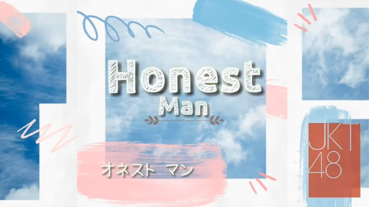 Lirik Lagu Honest Man JKT48