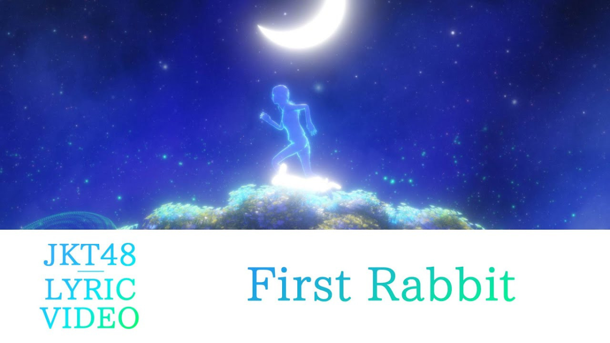 Lirik Lagu First Rabbit JKT48