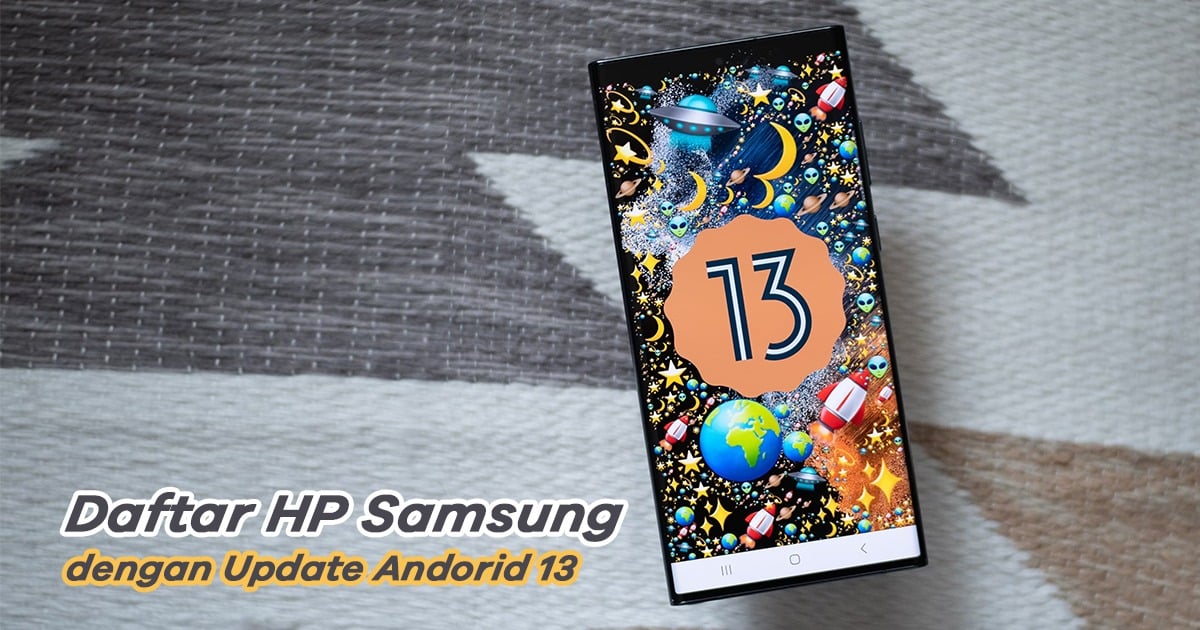 Update Android 13 Samsung, Begini Caranya