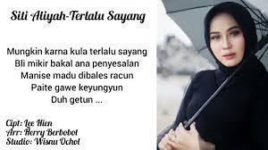Lirik Lagu Terlalu Sayang Siti Aliyah