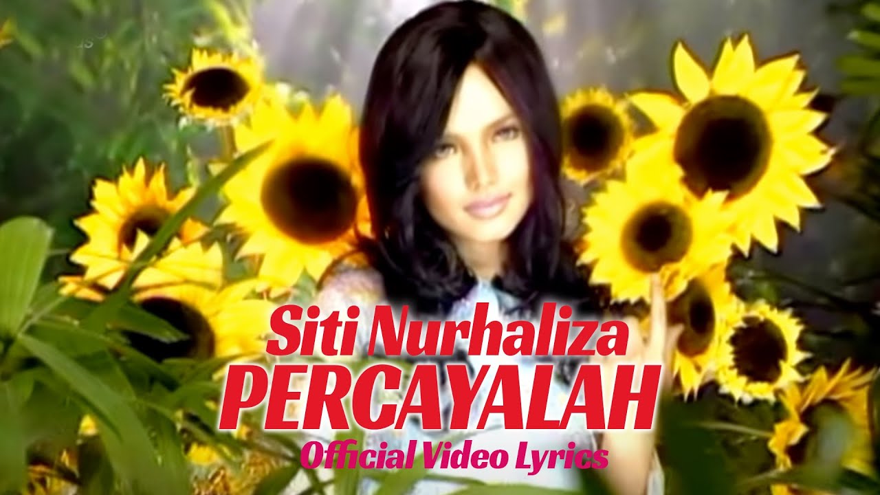 Lirik Lagu Percayalah Siti Nurhaliza